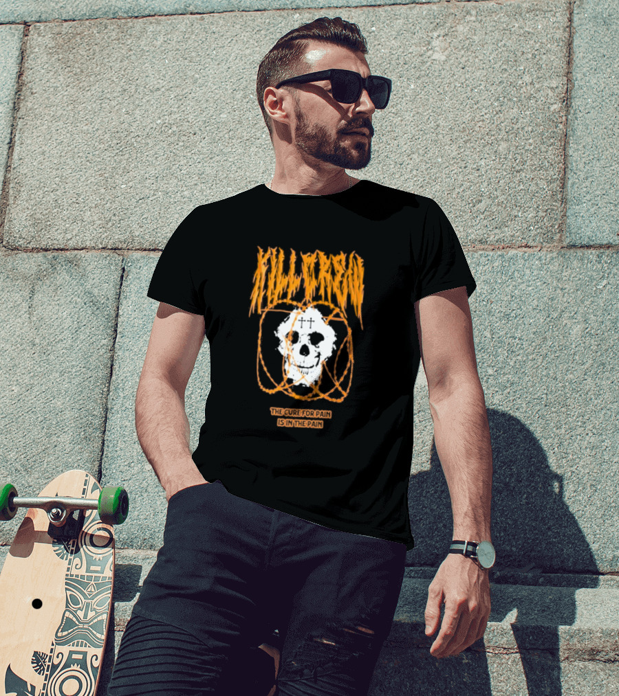 Kill Crew Skull The Cure For Pain Is In The Pain T-Shirt