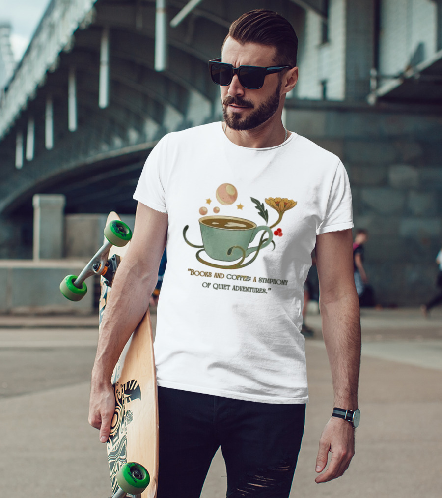 Books And Coffee A Symphony Of Quiet Adventures With Stars And Cup T-Shirt