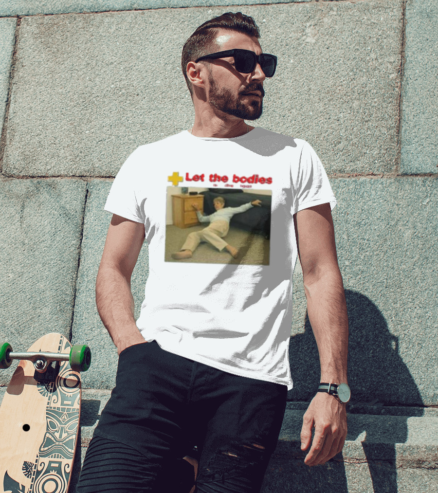 Let The Bodies Fall Help Alert T-Shirt