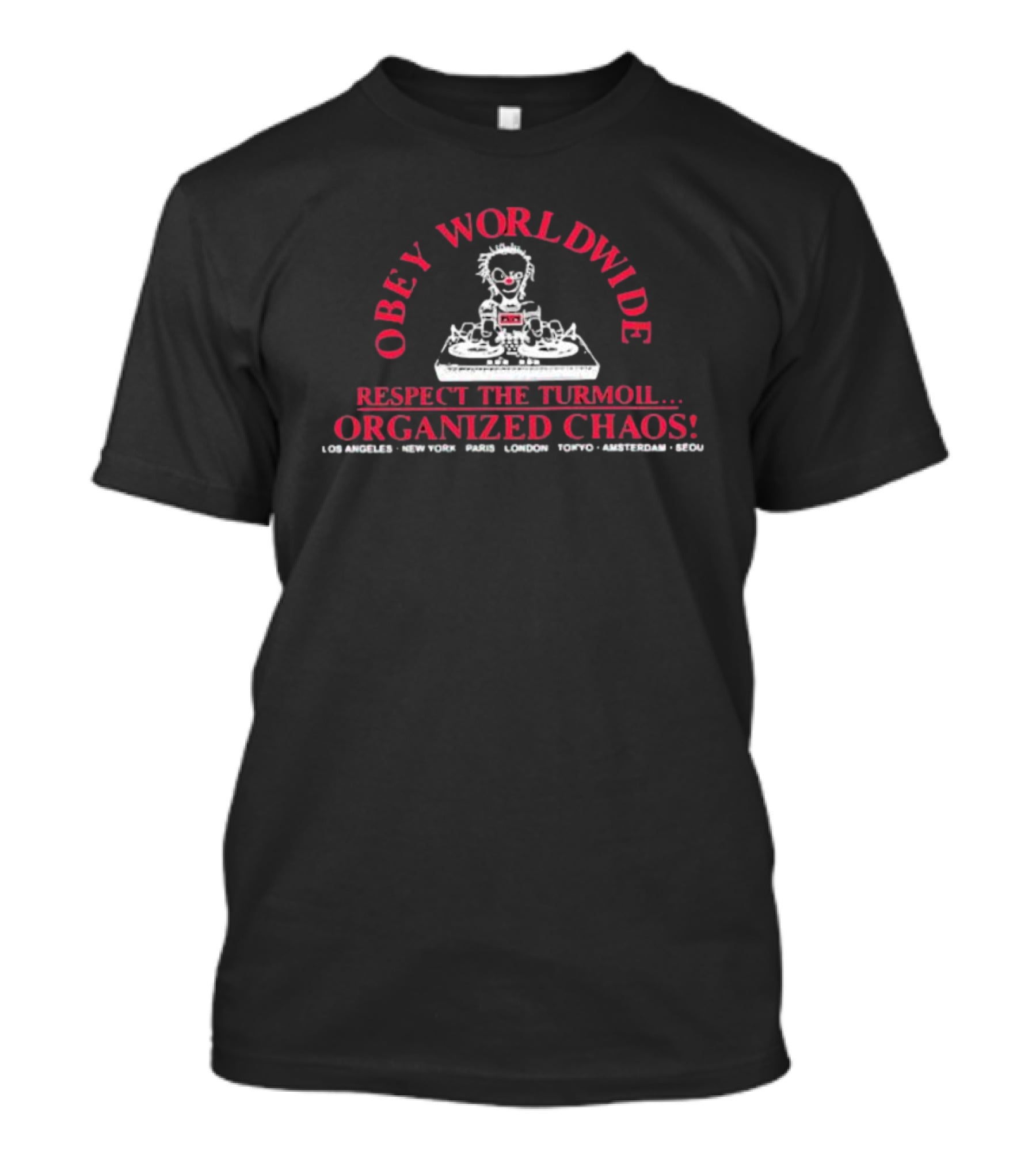 Obey Worldwide Respect The Turmoil Organized Chaos Los Angeles New York Paris London Tokyo Amsterdam Seoul T-Shirt