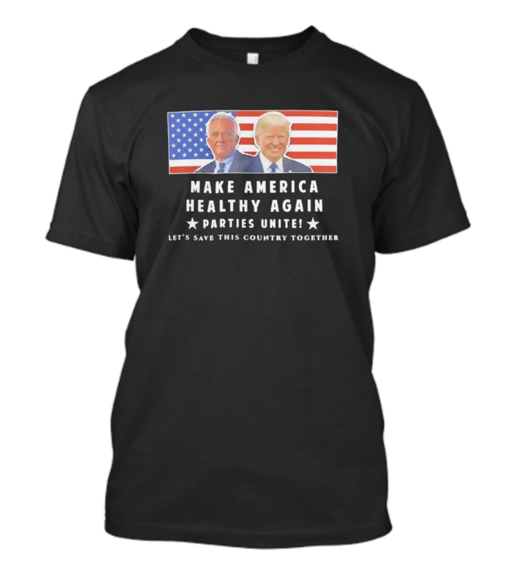 Make America Healthy Again Parties Unite Let's Save This Country Together Flag Background T-Shirt