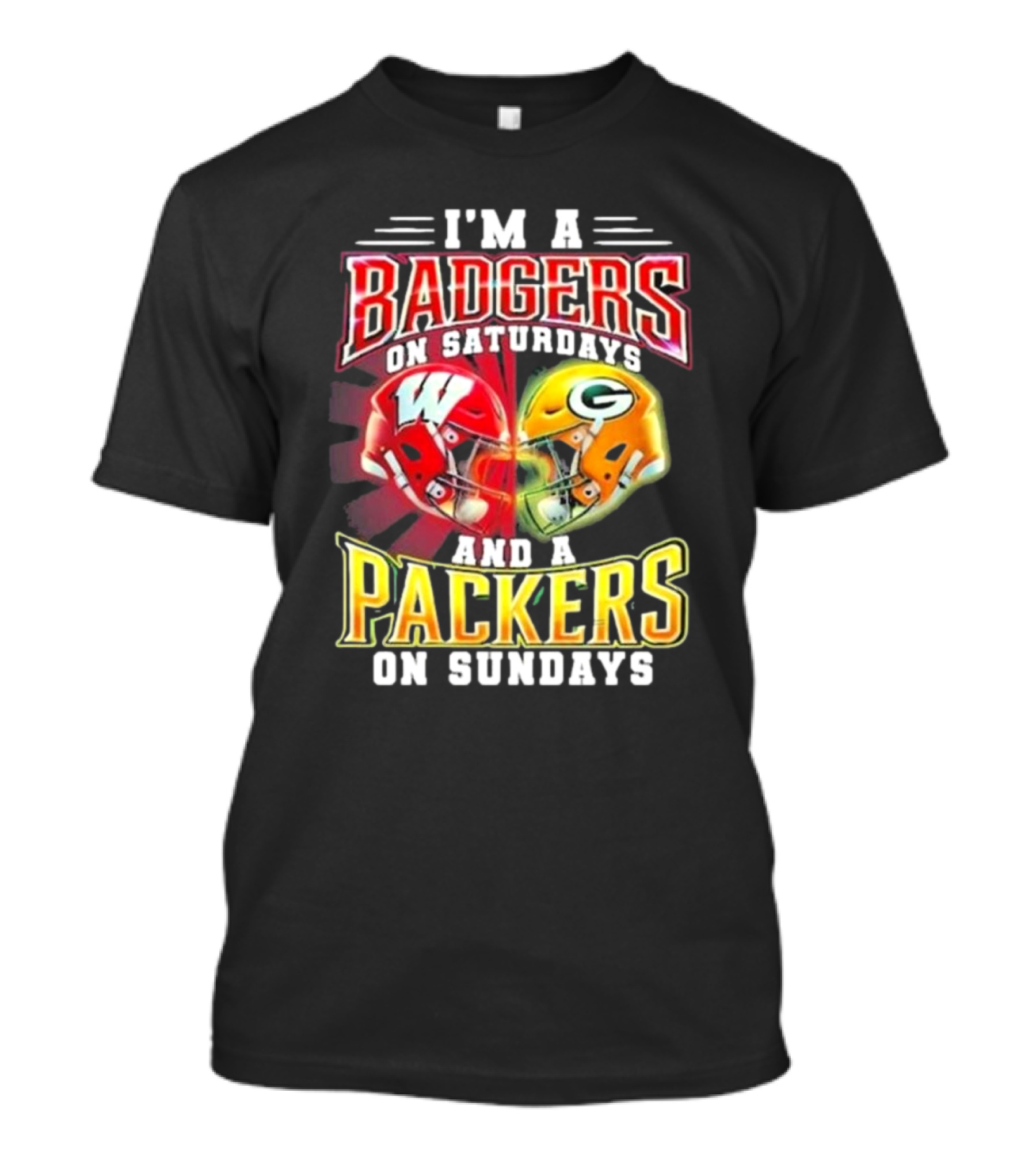 I'm A Badgers On Saturdays And A Packers On Sundays T-Shirt