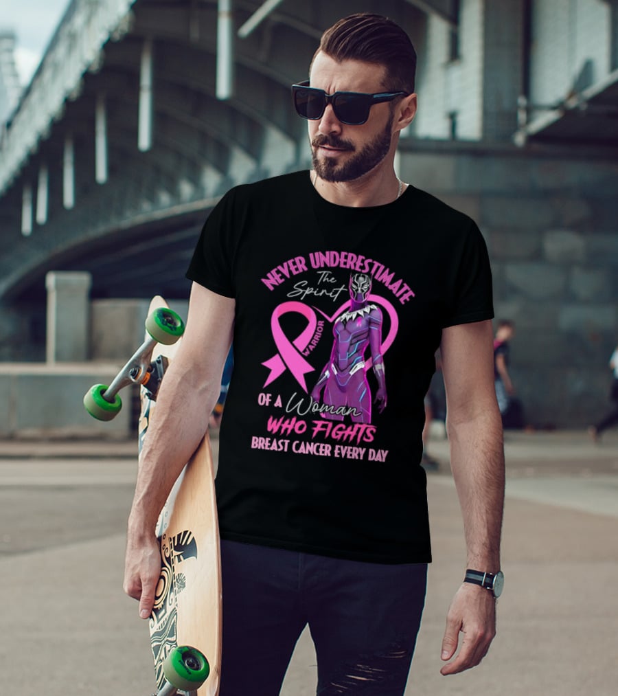 Never Underestimate The Spirit Warrior Woman Who Fights Breast Cancer Every Day T-Shirt