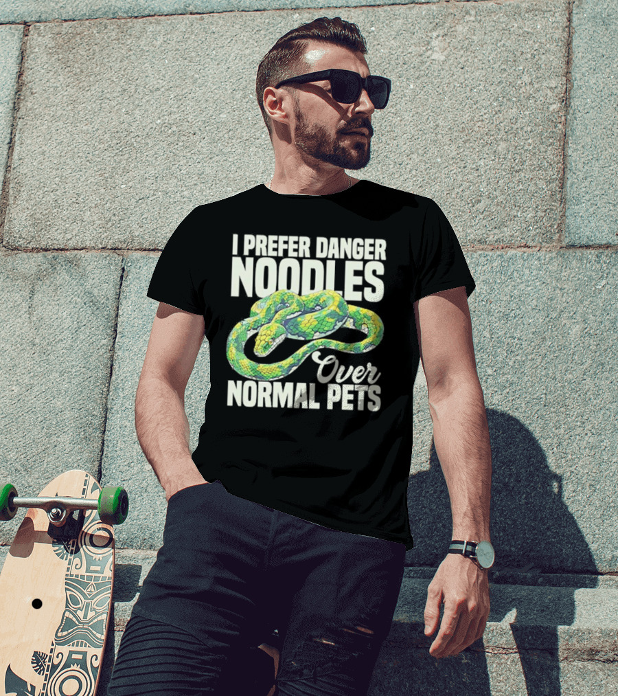 I Prefer Danger Noodles Over Normal Pets T-Shirt