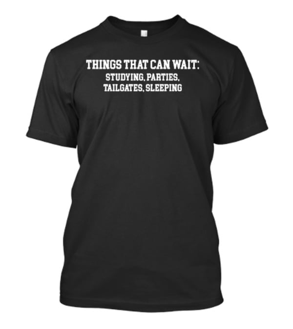 Indiana Fever Thing That Can’t Wait Studying Parties Tailgates Sleeping T-Shirt