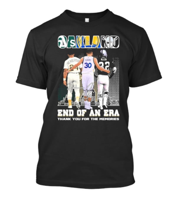 Oakland City End Of An Era Henderson Curry Allen Thank You For The Memories T-Shirt
