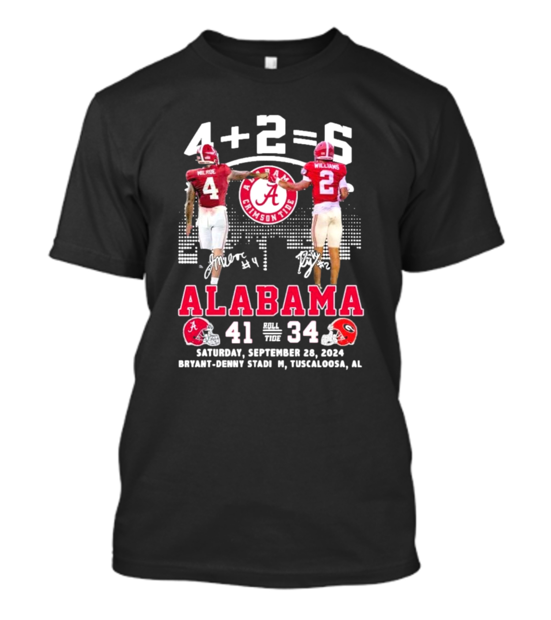 Jalen Milroe Ryan Williams 4+2=6 Alabama Crimson Tide Defeat Georgia Bulldogs 41-34 September 28 T-Shirt