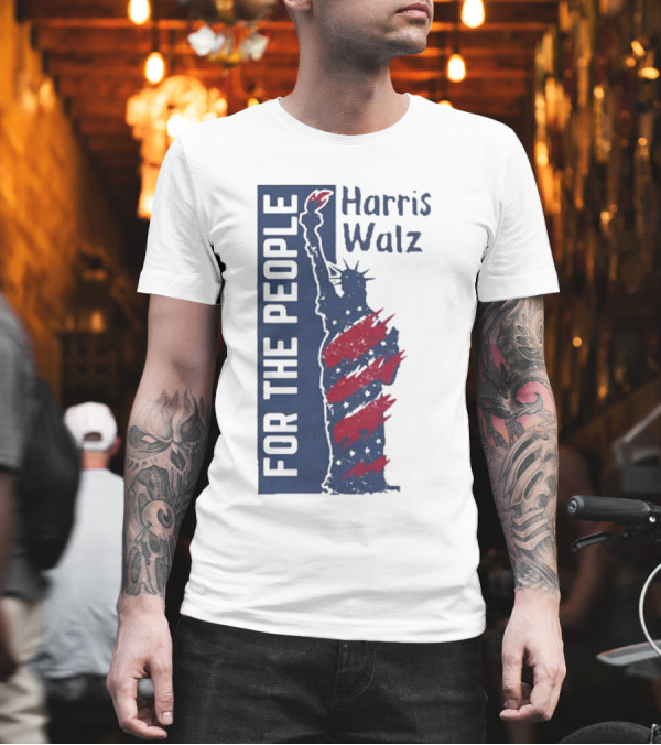 Harris Walz For The People Statue of Liberty T-Shirt Harris Walz For The People Statue of Liberty T-Shirt