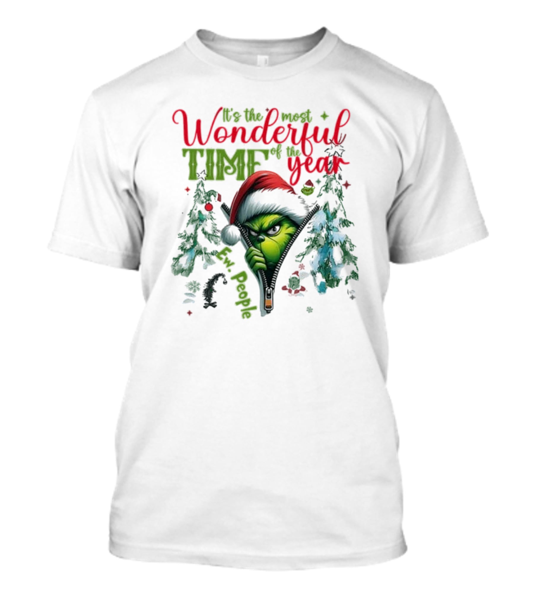 It’s The Most Wonderful Time Of The Year Grinch Ew People Sneaky Christmas T-Shirt