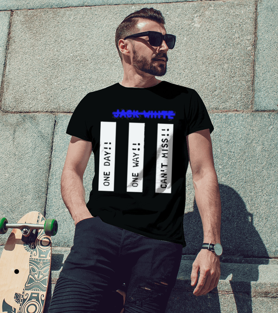 Jack White One Day One Way Can't Miss T-Shirt