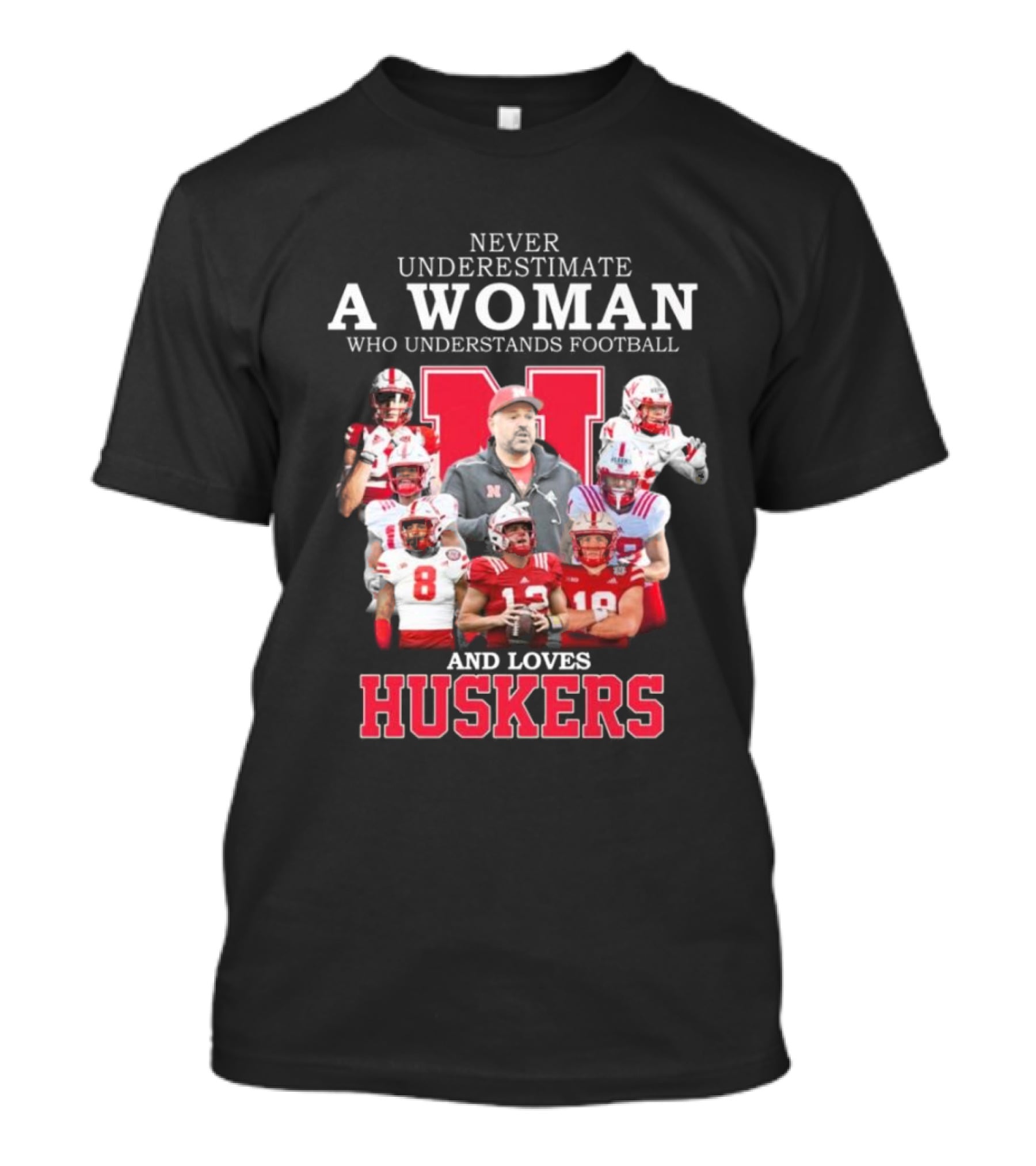 Never Underestimate A Woman Who Understands Football And Loves Huskers Nebraska T-Shirt