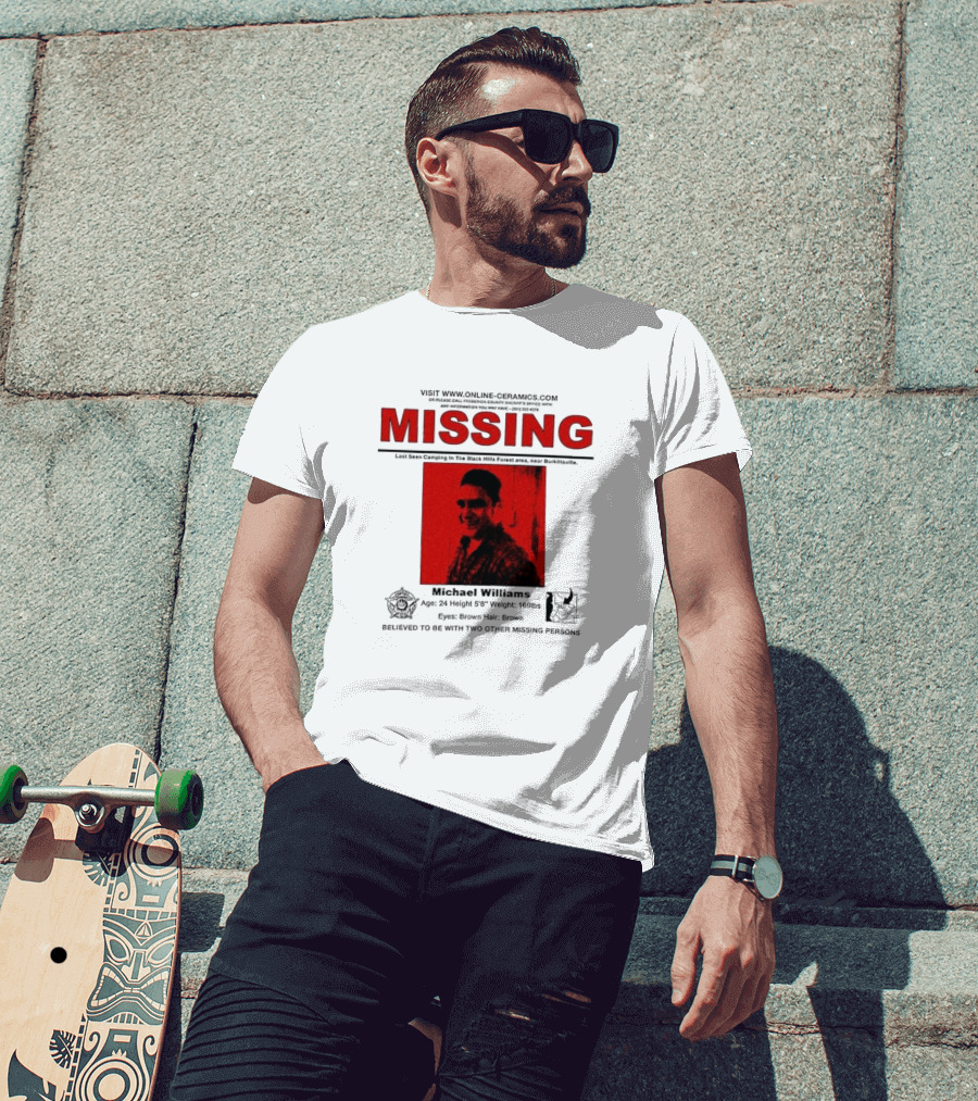 Missing Michael Williams Last Seen Camping In Black Hills Forest Blair Witch Project Online Ceramics T-Shirt