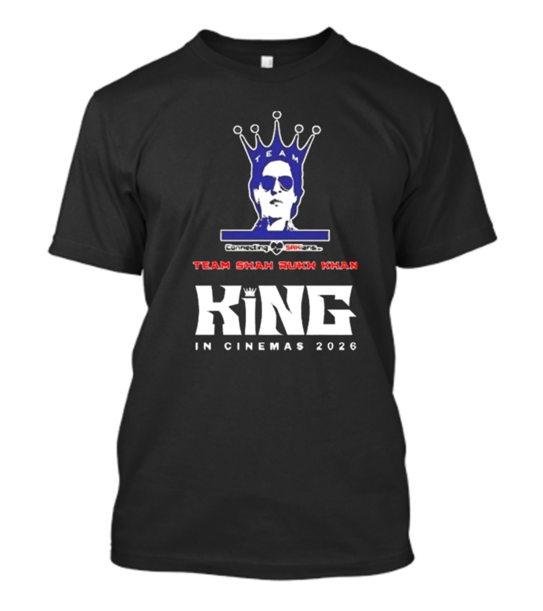 Team Shah Rukh Khan Connecting SRKians King In Cinemas 2026 T-Shirt