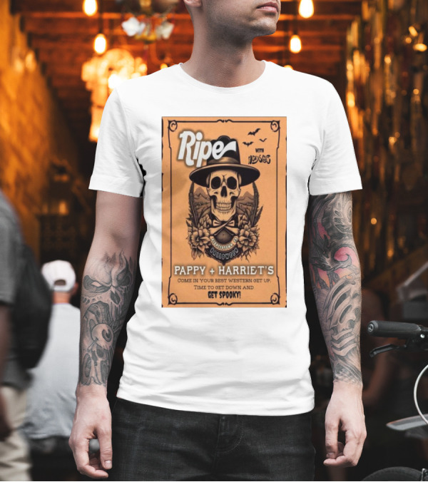 Ripe With Dogs Pappy + Harriet's Halloween Get Spooky 2024 Pioneertown CA T-Shirt Ripe With Dogs Pappy + Harriet's Halloween Get Spooky 2024 Pioneertown CA T-Shirt