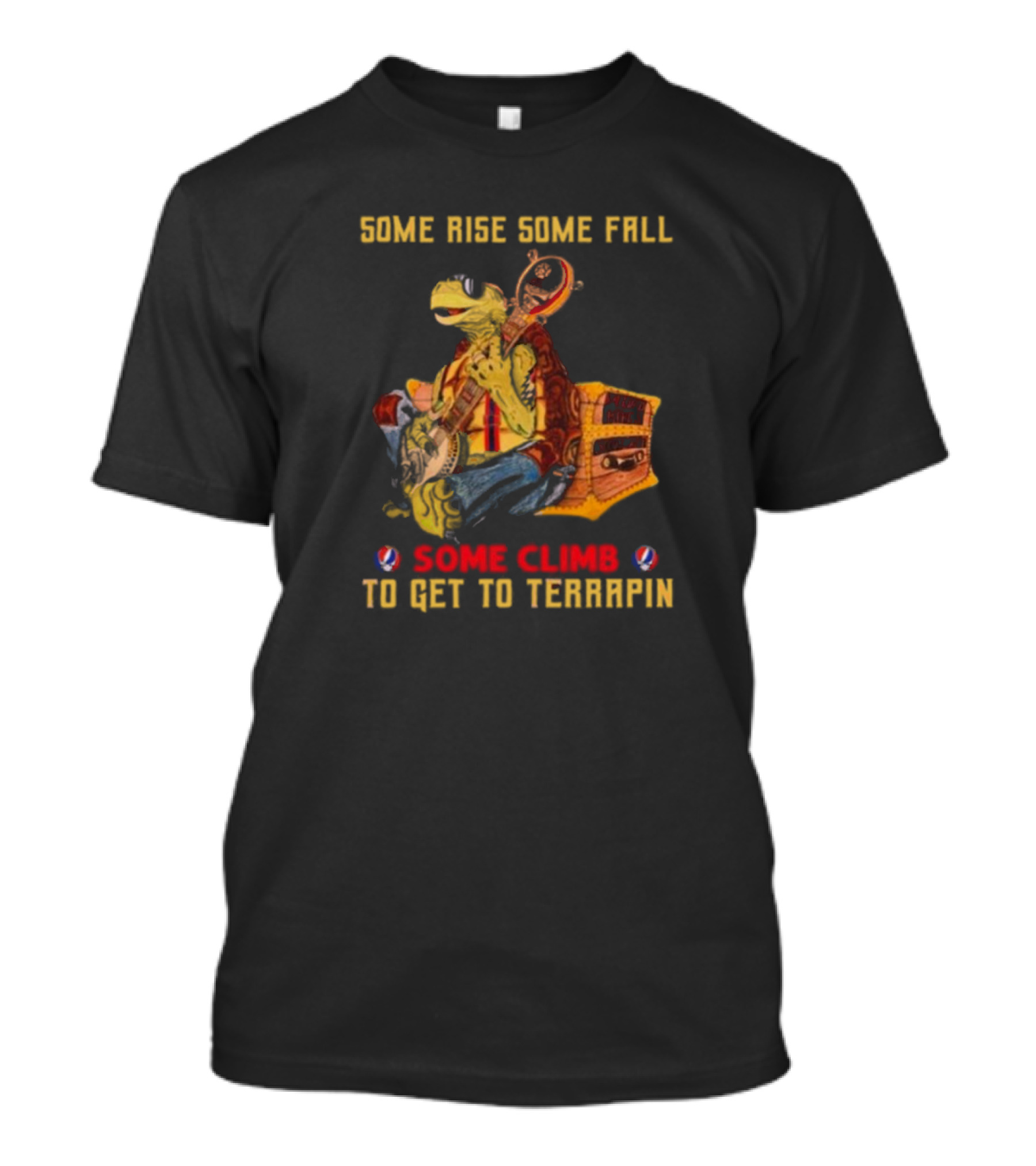Grateful Dead Turtle Some Rise Some Fall Some Climb To Get To Terrapin T-Shirt