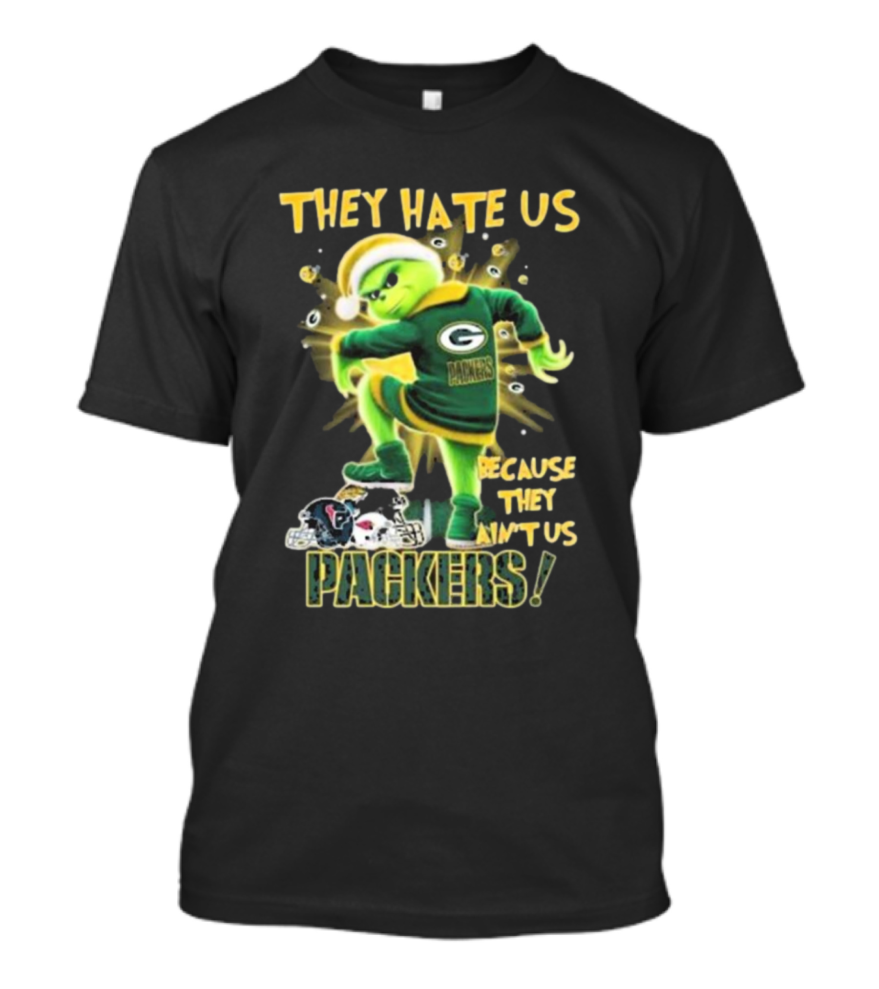 Green Bay Packers NFL The Grinch They Hate Us Because They Ain’t Us Packers T-Shirt