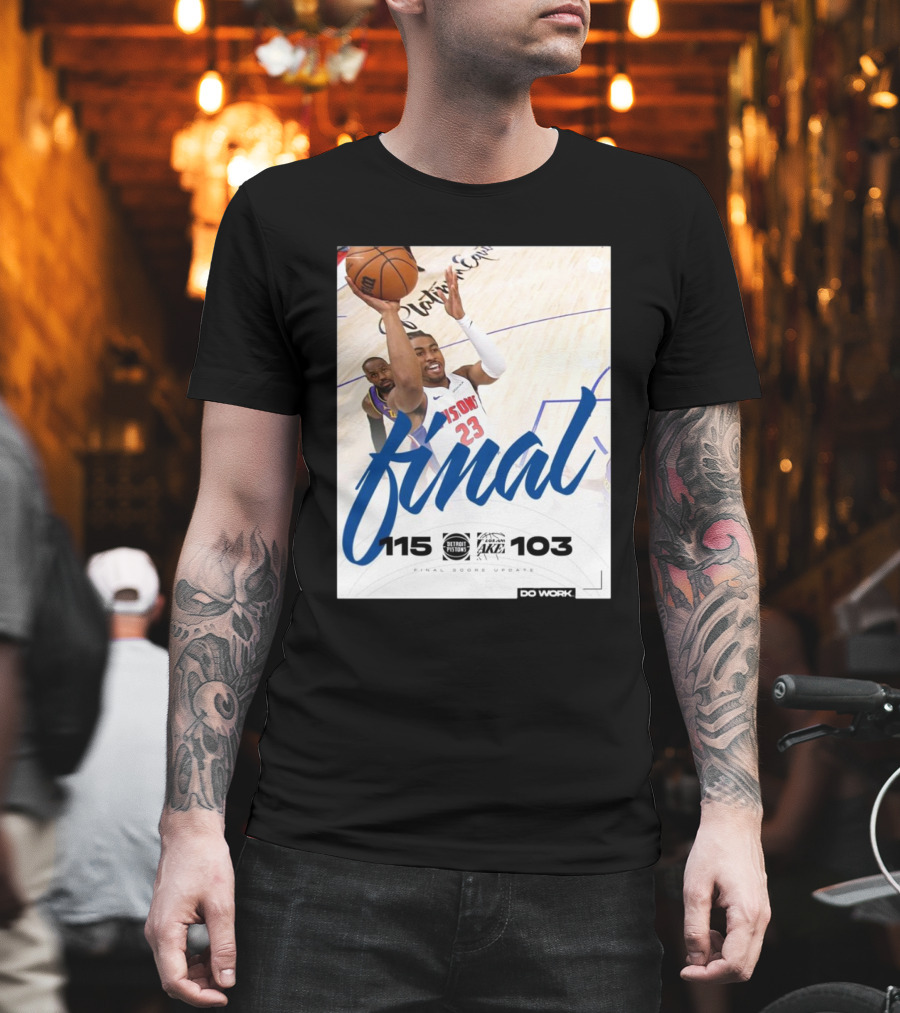 Final Score Update Detroit Pistons 115 Vs Los Angeles Lakers 103 T-Shirt