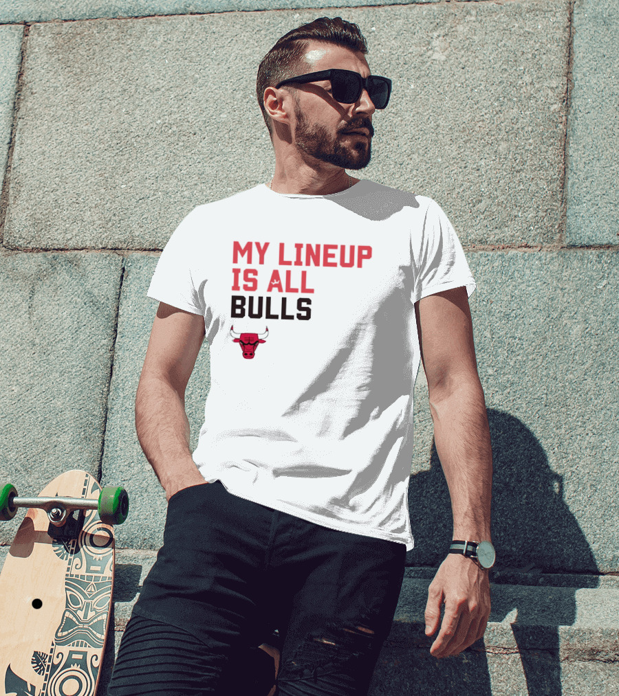 Chicago Bulls NBA My Lineup Is All Bulls Sportiqe Comfy Basketball T-Shirt