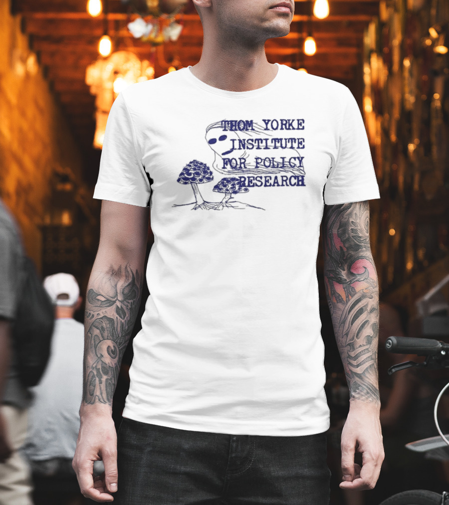 I Am Not Thom Yorke Institute For Policy Research T-Shirt