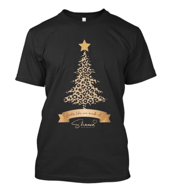 Looks Like We Made It Shania Twain Foundation Leopard Christmas Tree T-Shirt