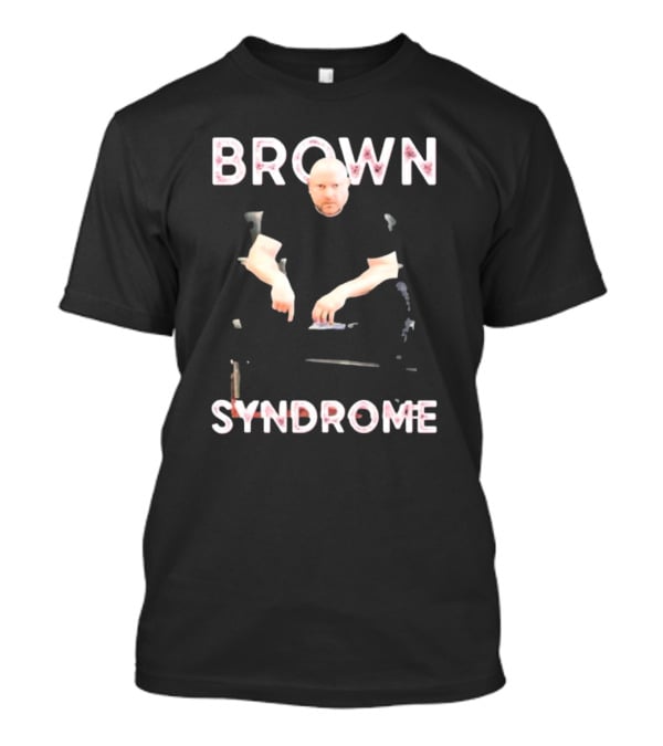 Brown Syndrome Marty And Michael T-Shirt
