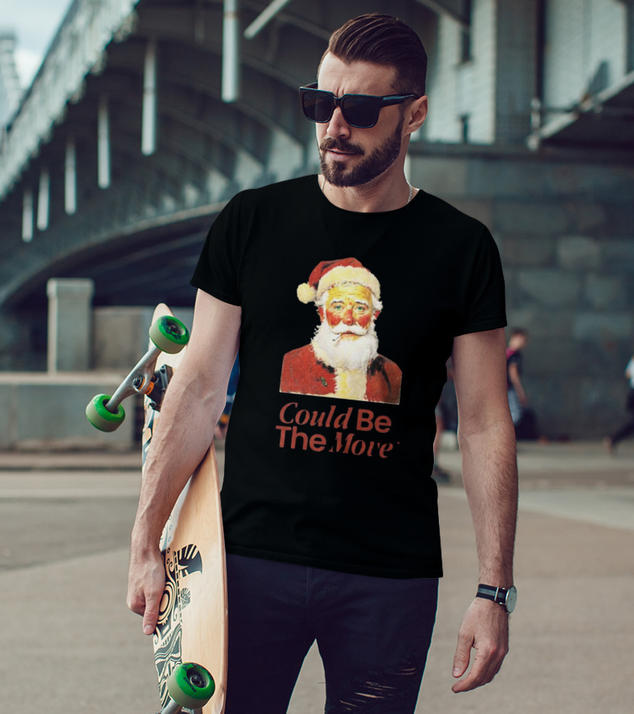 Smoking Santa Could Be The Move T-Shirt