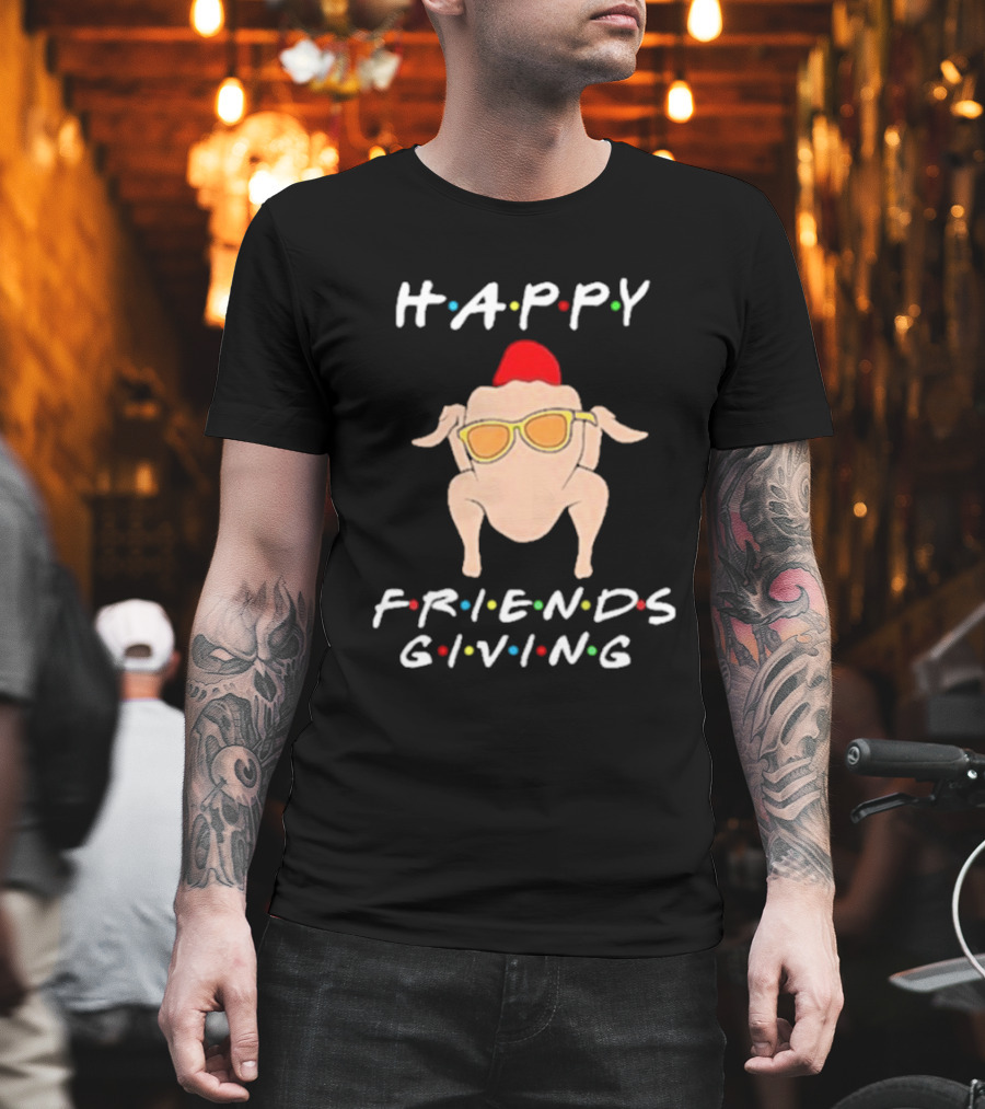 Happy Friendsgiving Turkey with Sunglasses Thanksgiving Holiday Fun T-Shirt