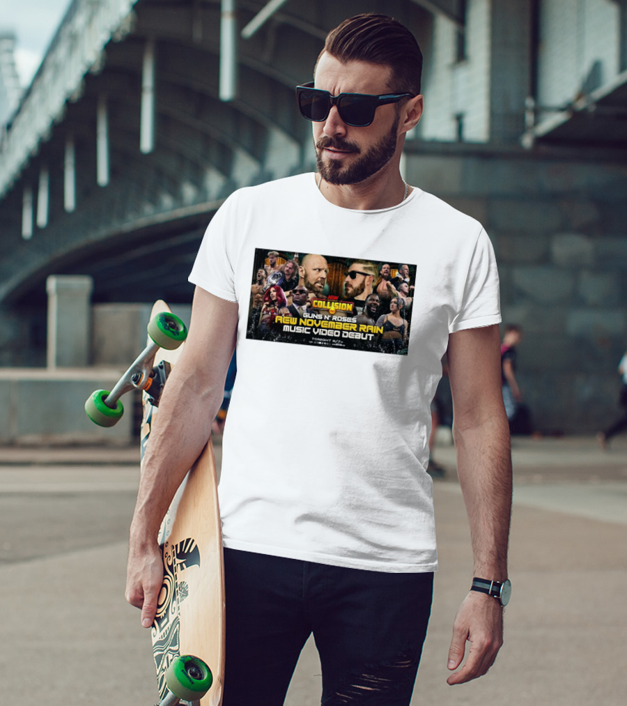 AEW Collision Guns N’ Roses New November Rain Music Video Debut Tonight 8/7c T-Shirt