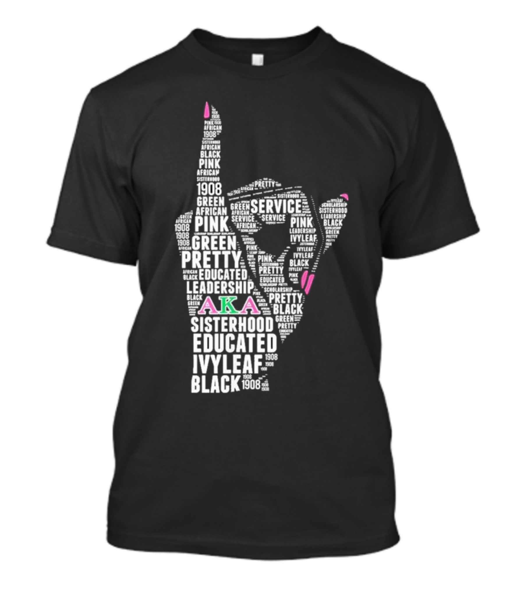 AKA 1908 Leadership Service Pink Green Educated Sisterhood Ivy Leaf Black T-Shirt