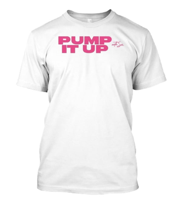 Pump It Up Rob Anderson Style Signature T-Shirt