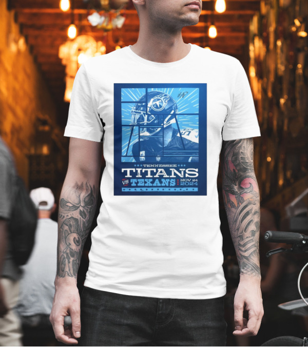 Tennessee Titans Vs Houston Texans Nov 24 T-Shirt Tennessee Titans Vs Houston Texans Nov 24 T-Shirt