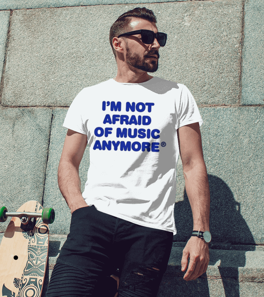 I’m Not Afraid Of Music Anymore Bold Blue T-Shirt