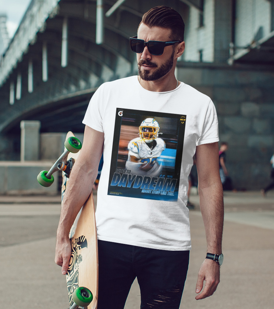 Los Angeles Chargers Tarheeb Still Defensive Back I Used To Daydream About Stuff Like This Bolt Up LA T-Shirt