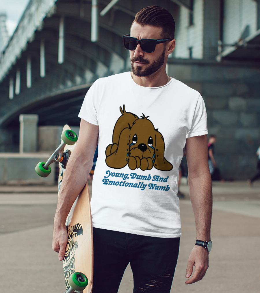 Young Dumb And Emotionally Numb Sad Cartoon Puppy Crying T-Shirt