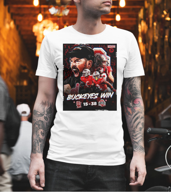 Buckeyes Win Indiana Hoosiers vs Ohio State Buckeyes 15-38 Victory Fox CFB T-Shirt Buckeyes Win Indiana Hoosiers vs Ohio State Buckeyes 15-38 Victory Fox CFB T-Shirt