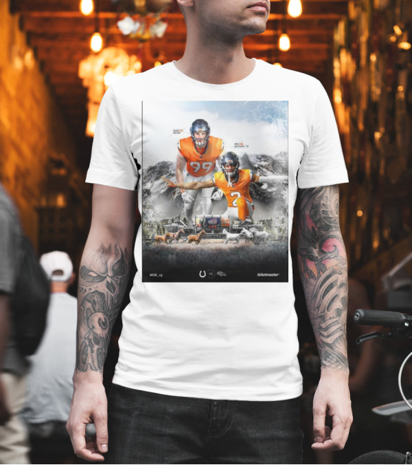 Week 15 Indianapolis Colts Vs Denver Broncos Zach Allen Pat Surtain II Ticketmaster T-Shirt Week 15 Indianapolis Colts Vs Denver Broncos Zach Allen Pat Surtain II Ticketmaster T-Shirt