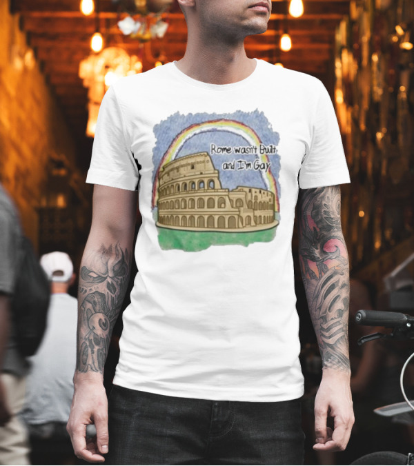 Marcuspork Rome Wasn’t Built and I’m Gay with Colosseum and Rainbow T-Shirt Marcuspork Rome Wasn’t Built and I’m Gay with Colosseum and Rainbow T-Shirt