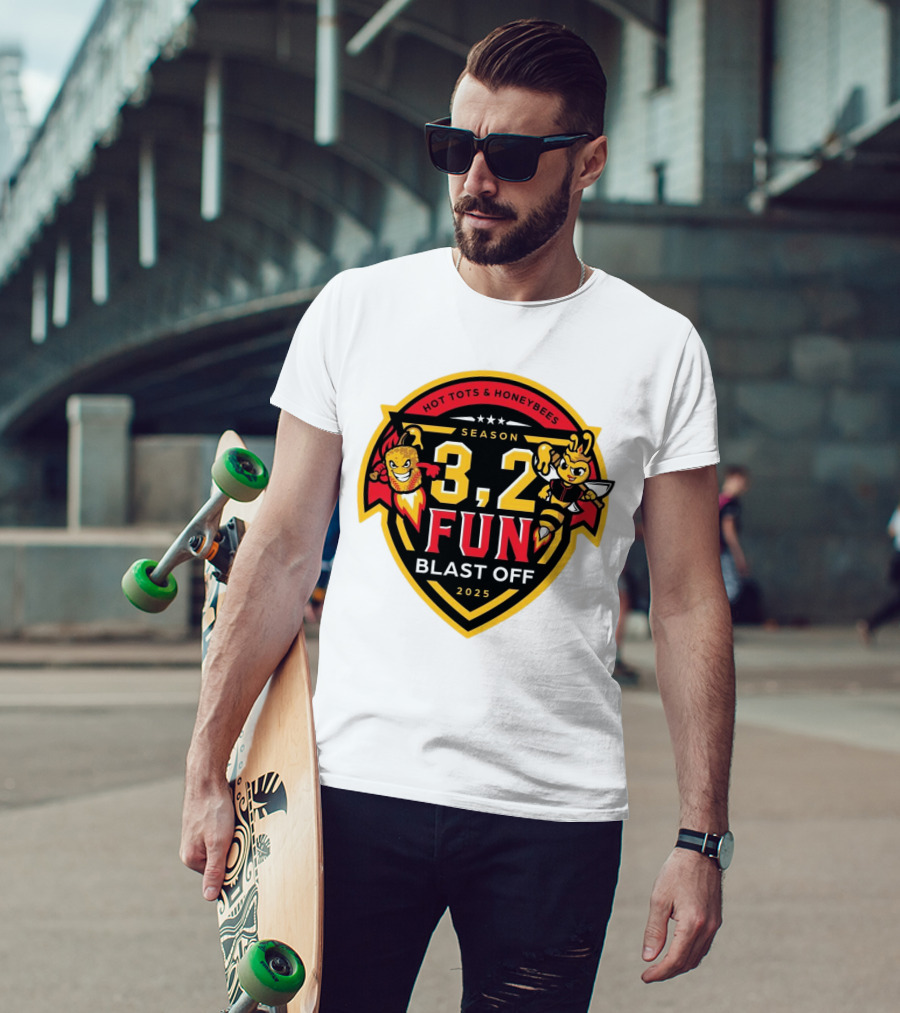 Hot Tots And Honeybees Season 3,2 Fun Blast Off 2025 T-Shirt