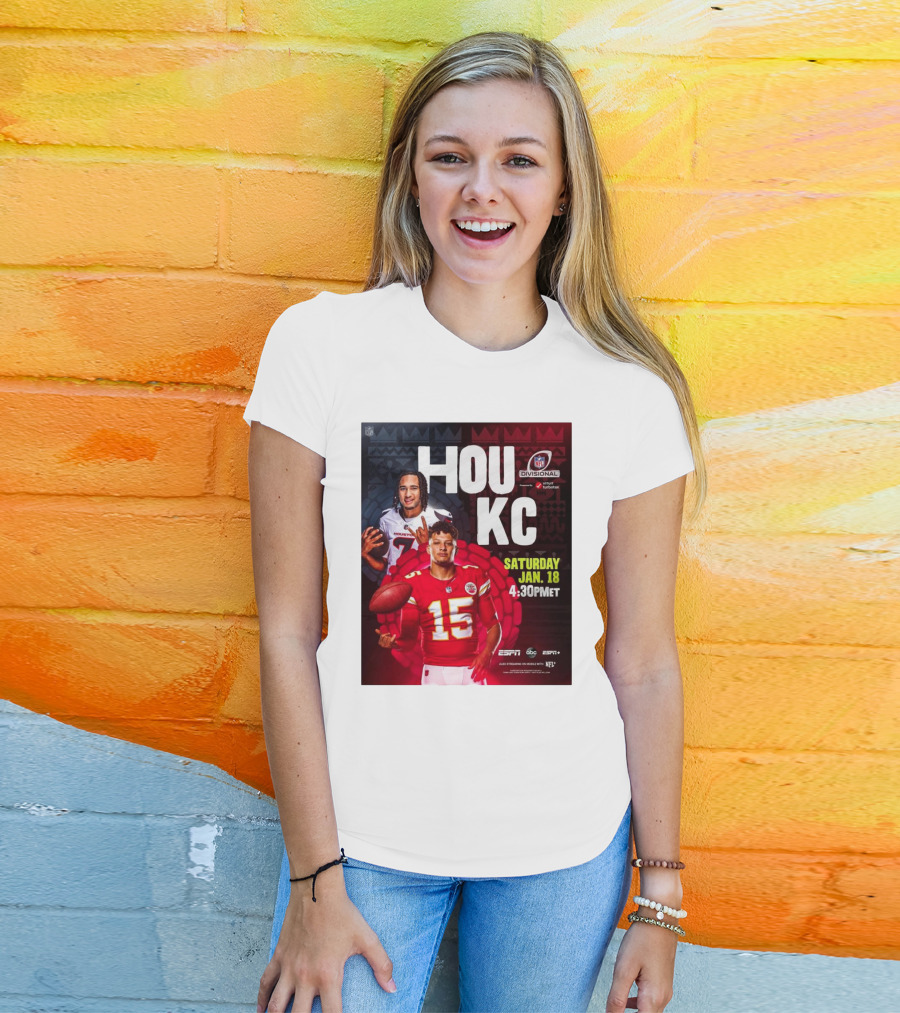 Houston Texans Vs Kansas City Chiefs NFL Divisional Round Playoffs HOU KC Saturday Jan 18 2025 4:30PM ET ESPN ABC ESPN+ NFL Network T-Shirt