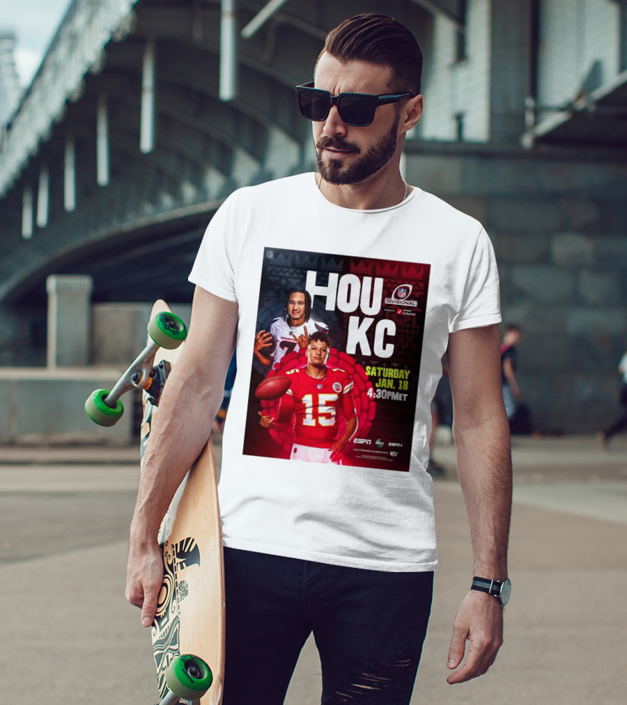 Houston Texans Vs Kansas City Chiefs NFL Divisional Round Playoffs HOU KC Saturday Jan 18 2025 4:30PM ET ESPN ABC ESPN+ NFL Network T-Shirt