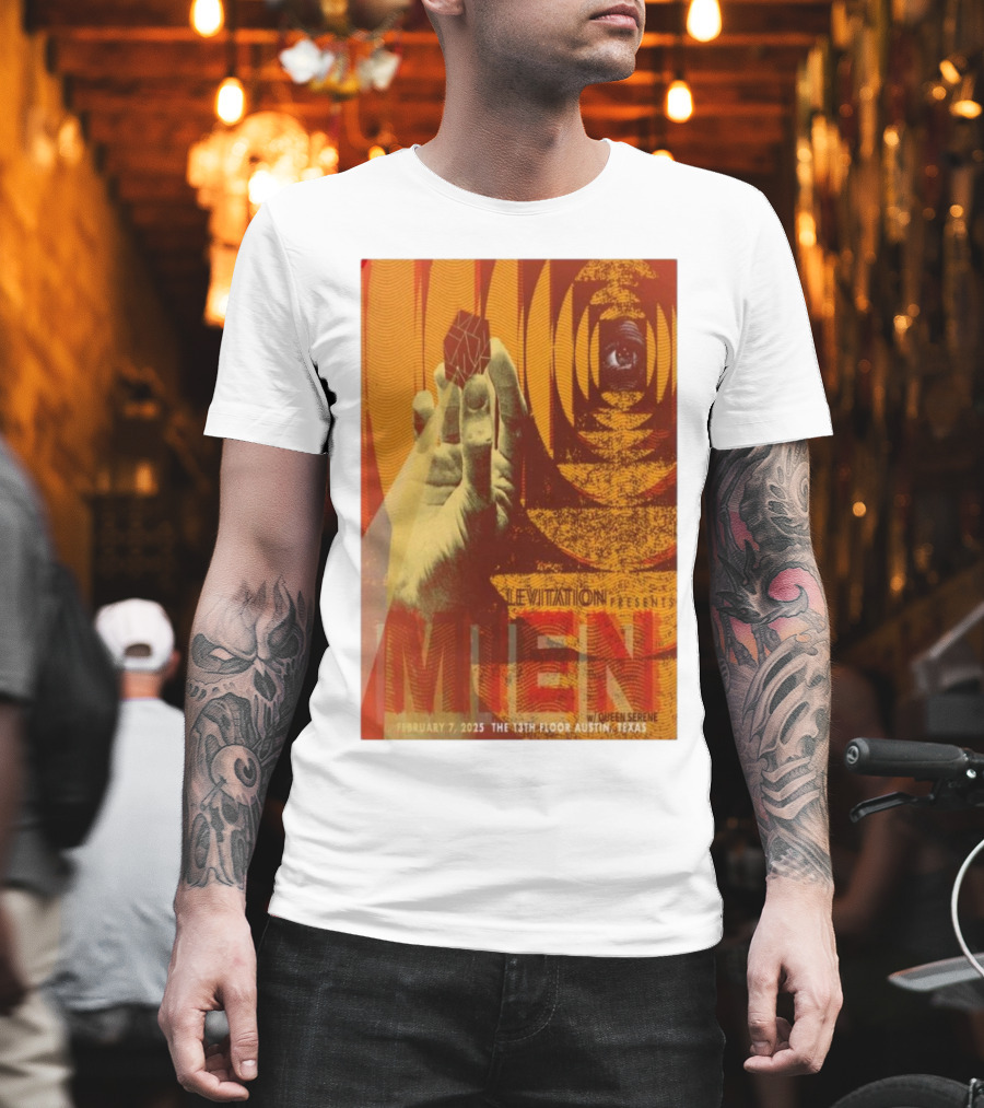 Levitation Presents Mien February 7 2025 The 13th Floor Austin Texas With Queen Serene T-Shirt