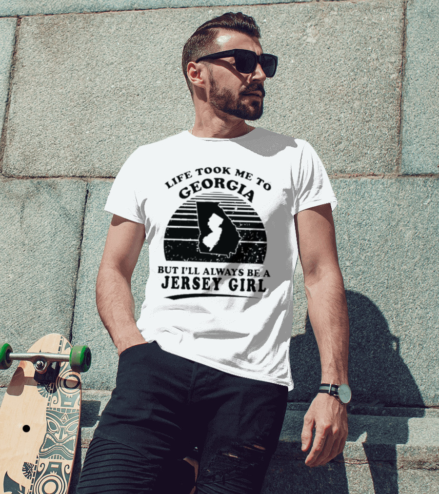 Life Took Me To Georgia But I’ll Always Be A Jersey Girl Retro Style T-Shirt