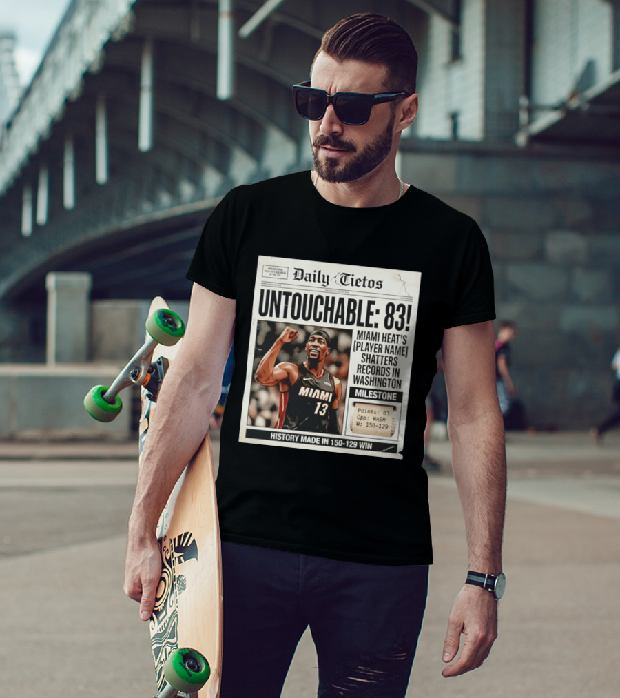 UNTOTCHABLE 83 Miami Heat Shatters Records Washington Milestone 150 129 Win T-Shirt