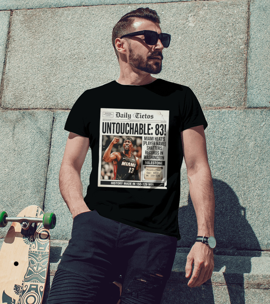 UNTOTCHABLE 83 Miami Heat Shatters Records Washington Milestone 150 129 Win T-Shirt