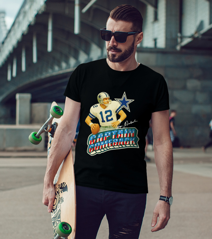 Roger Staubach Captain Comeback Dallas Cowboys Star T-Shirt