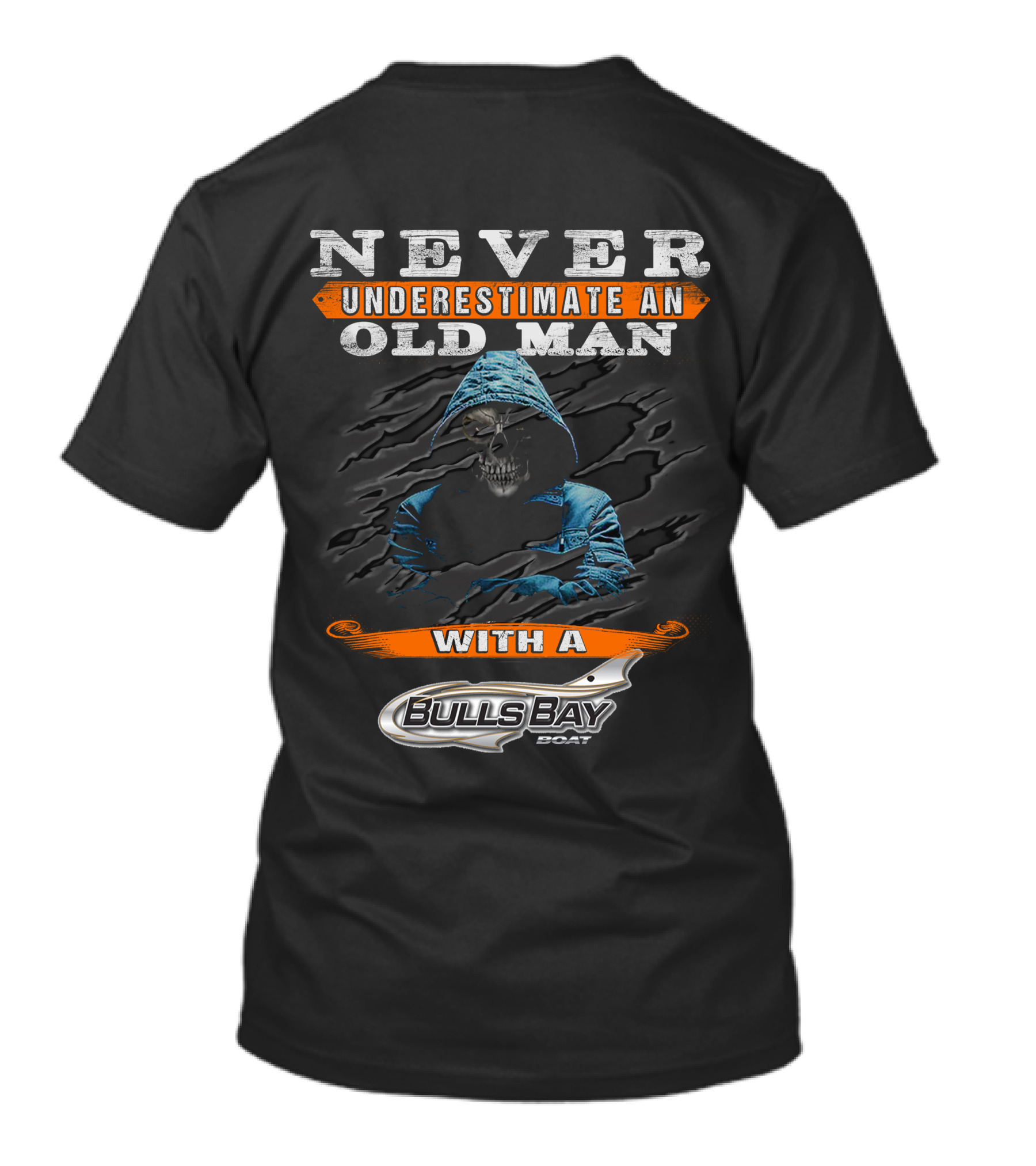 Never Underestimate An Old Man With A Bulls Bay Boat T-Shirt