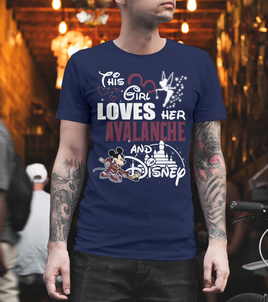 This Girl Loves Her Colorado Avalanche And Disney T-Shirt