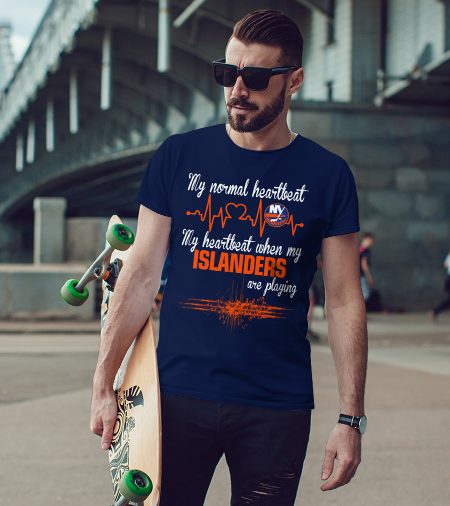 My Normal Heartbeat My Heartbeat When My New York Islanders Are Playing T-Shirt