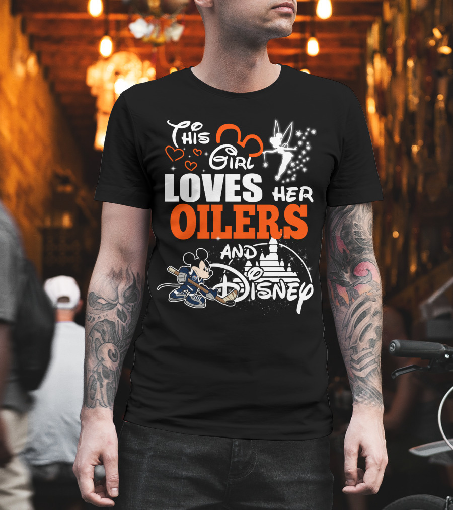 This Girl Loves Her Edmonton Oilers And Disney T-Shirt