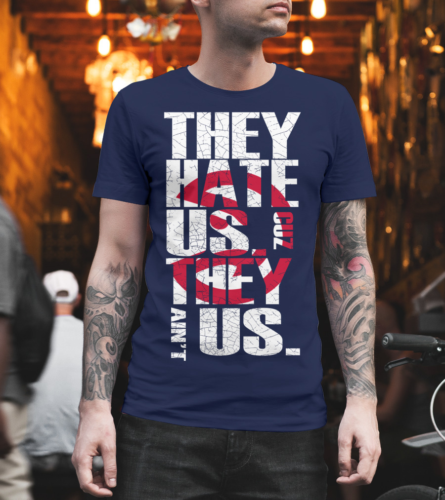 They Hate Us Cuz They Ain't Us Atlanta Hawks T-Shirt